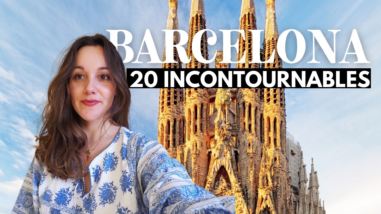 Que faire à Barcelone? 🇪🇸 Le TOP 20 des incontournables à visiter 😍