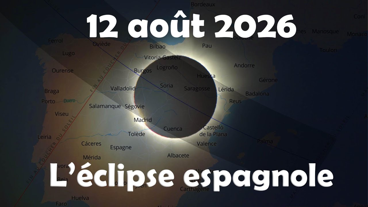 Éclipse totale de Soleil du 12 août 2026 en Espagne – Épisode 3
